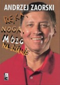 Andrzej
Zaorski - Ręka noga mózg na ścianie