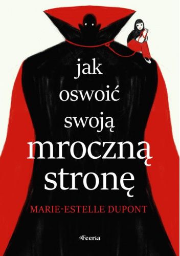 jak oswoić swoją mroczną stronę