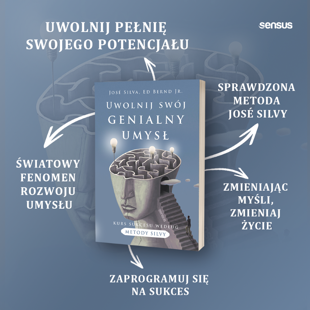 Uwolnij swój genialny umysł. Kurs sukcesu według metody Silvy